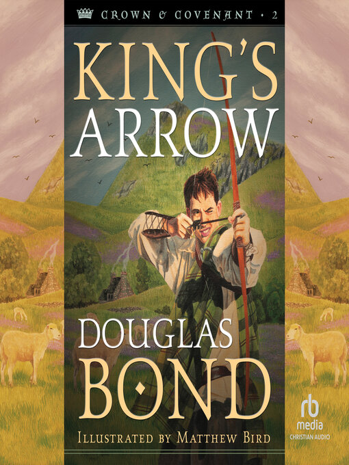 Title details for King's Arrow by Douglas Bond - Wait list